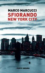 Sfiorando New York City