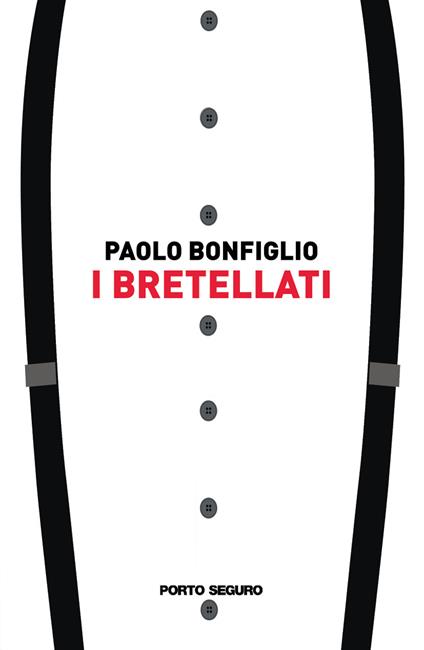 I bretellati - Paolo Bonfiglio - copertina