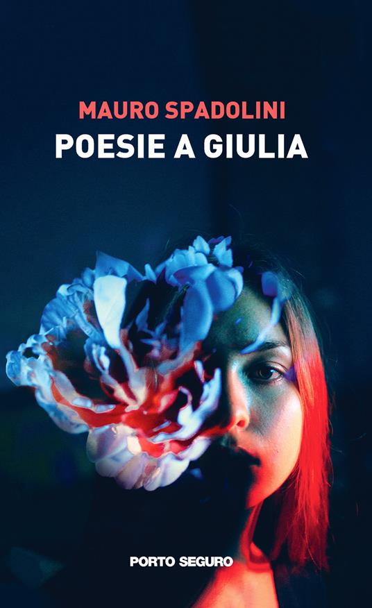 Poesie a Giulia - Mauro Spadolini - copertina