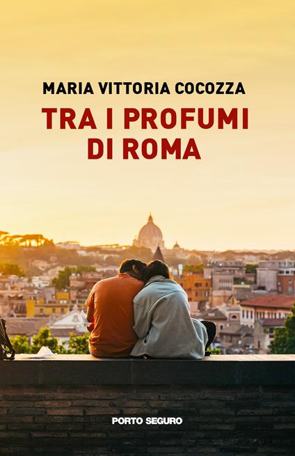 Tra i profumi di Roma - Maria Vittoria Cocozza - copertina