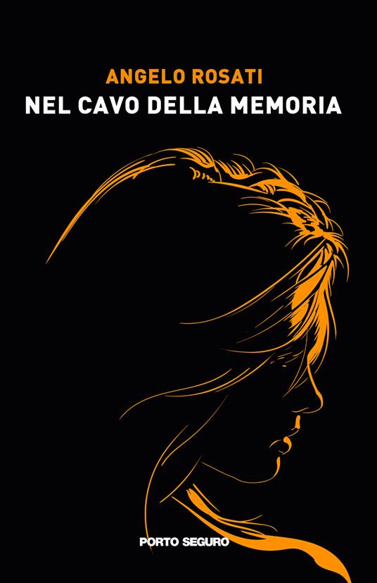 Nel cavo della memoria - Angelo Rosati - copertina