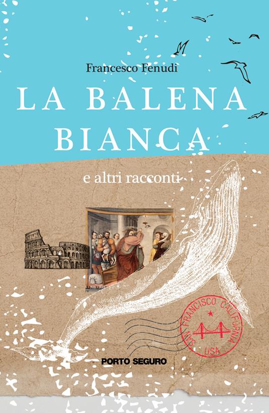 La balena bianca - Francesco Fenudi - copertina