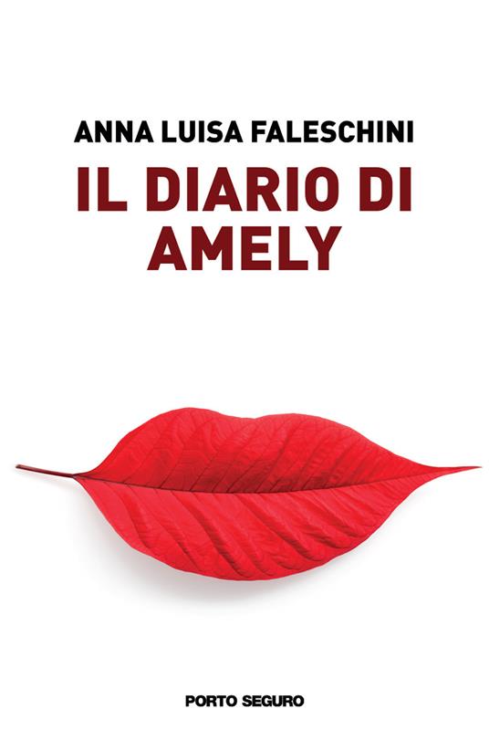 Il diario di Amely - Anna Luisa Faleschini - copertina