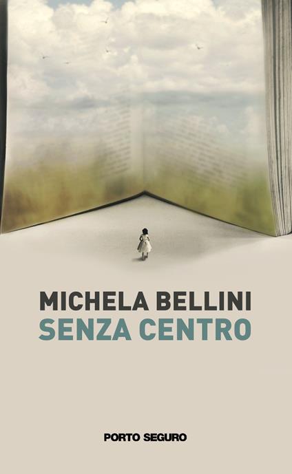 Senza centro - Michela Bellini - copertina