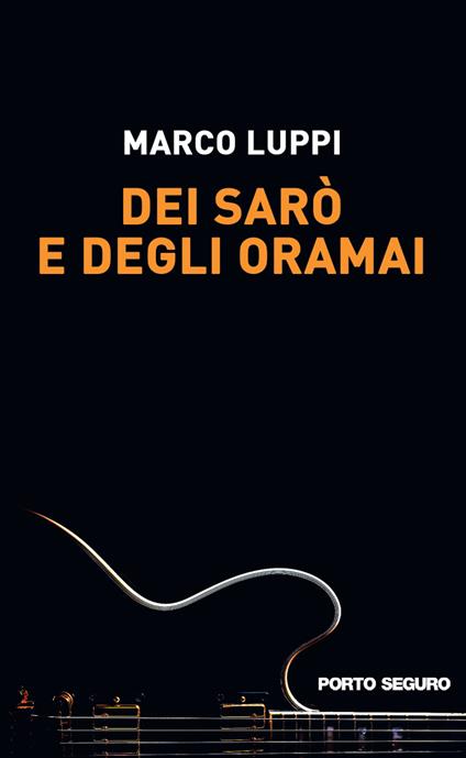 Dei sarò e degli oramai - Marco Luppi - copertina