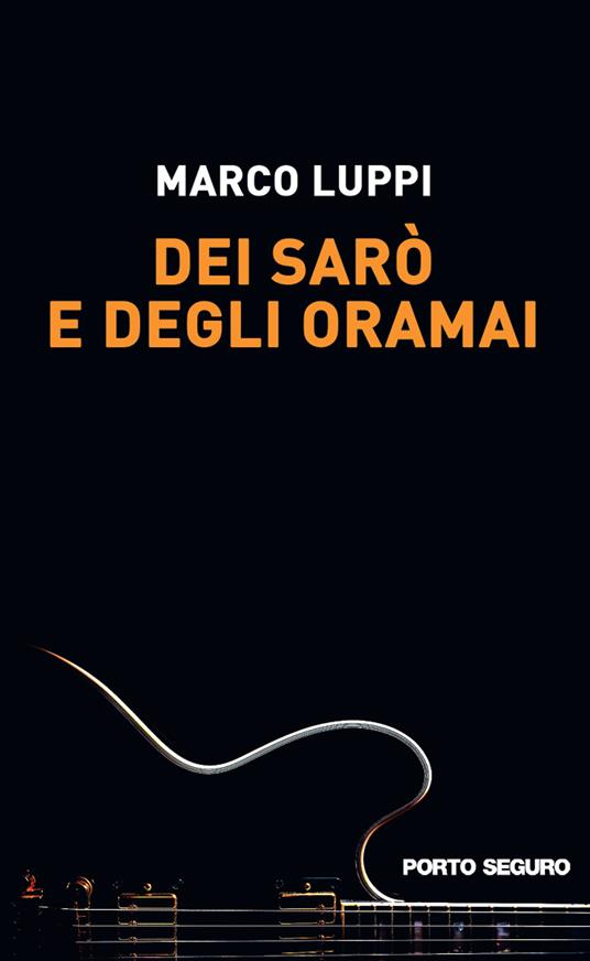 Dei sarò e degli oramai - Marco Luppi - copertina
