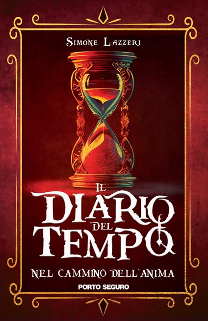Il diario del tempo. Nel cammino dell'anima - Simone Lazzeri - copertina