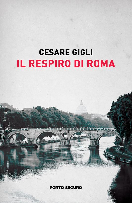 Il respiro di Roma - Cesare Gigli - copertina