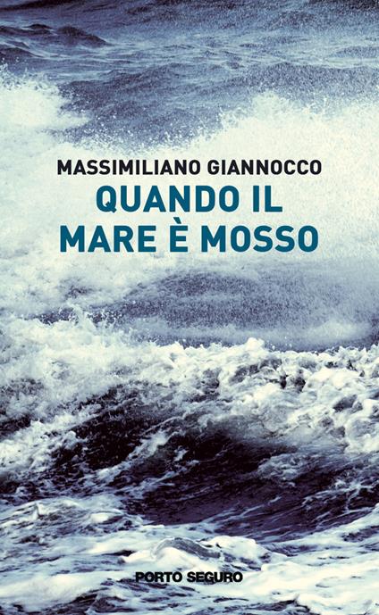 Quando il mare è mosso - Massimiliano Giannocco - copertina