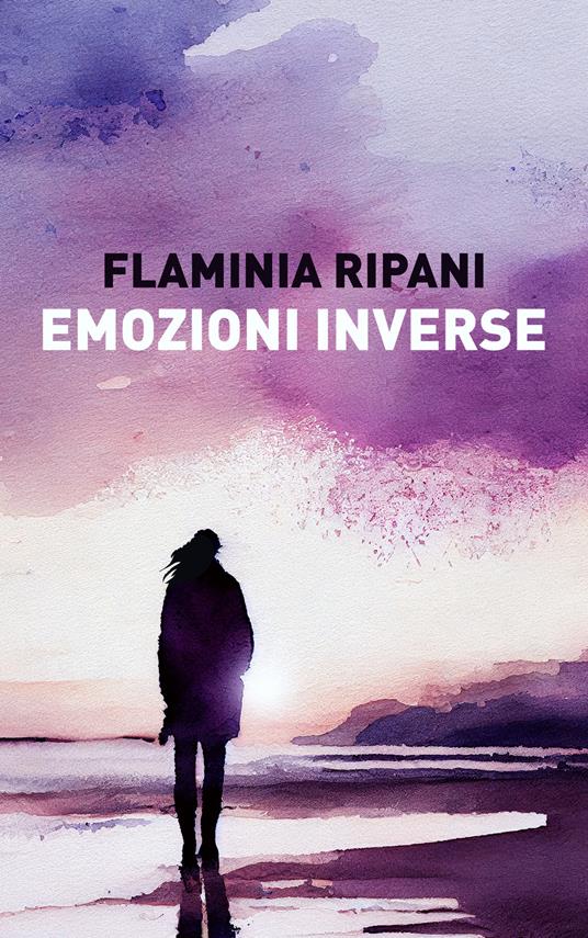 Emozioni inverse - Flaminia Ripani - copertina