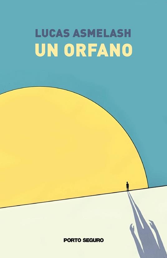Un orfano - Lucas Asmelash - copertina