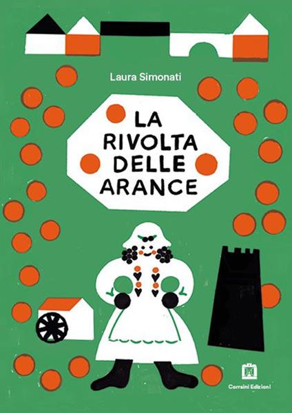 La rivolta delle arance. Con francobollo da collezione - Laura Simonati - copertina