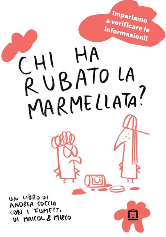 Chi ha rubato la marmellata? Informazione, fake news, fumetti - Andrea Coccia - copertina