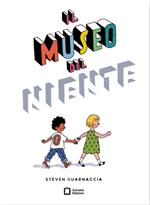 Il museo del niente. Ediz. illustrata