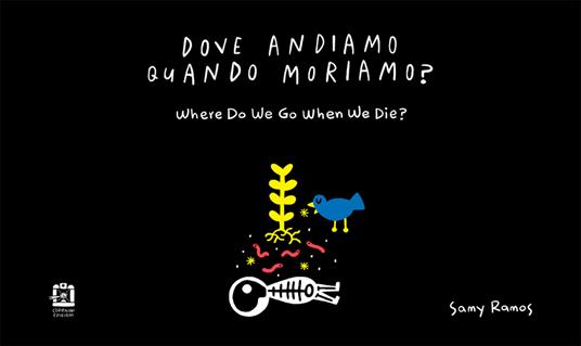 Dove andiamo quando moriamo? - Samy Ramos - copertina