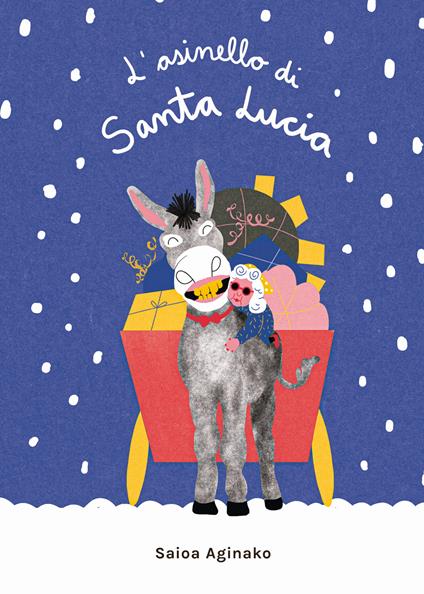 L'asinello di Santa Lucia. Ediz. a colori - Saioa Aginako - copertina
