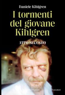 I tormenti del giovane Kihlgren. Vol. 2