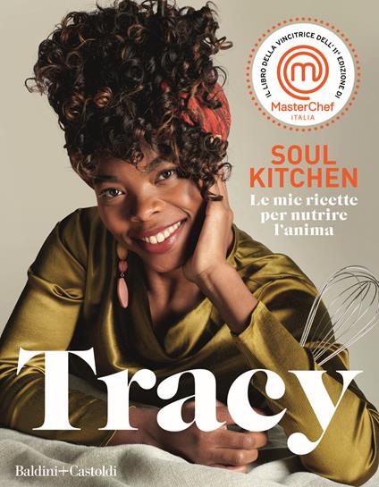 Soul kitchen. Le mie ricette per nutrire l’anima - Tracy - copertina