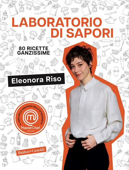 Laboratorio di sapori. 80 ricette ganzissime - Eleonora Riso - copertina