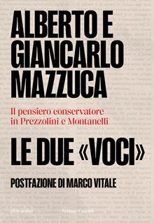 Le due voci. La nascita del pensiero culturale di destra