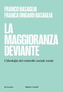 La maggioranza deviante