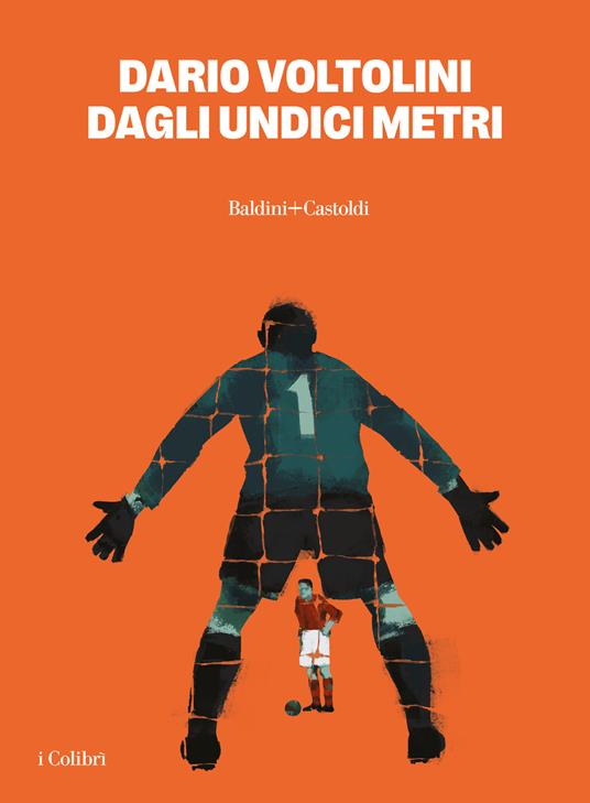 Dagli undici metri - Dario Voltolini - copertina
