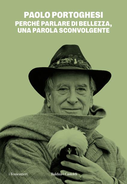Perché parlare di bellezza, una parola sconvolgente - Paolo Portoghesi - copertina