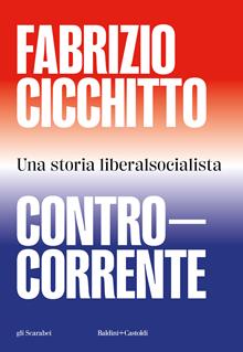 Controcorrente. Una storia libearlsocialista
