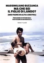 Ma che sei il figlio di Lando? (Mio padre in alto a destra)