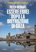 Essere ebrei dopo la distruzione di Gaza