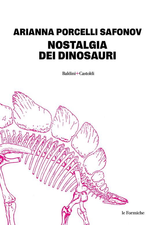 Nostalgia dei dinosauri - Arianna Porcelli Safonov - copertina