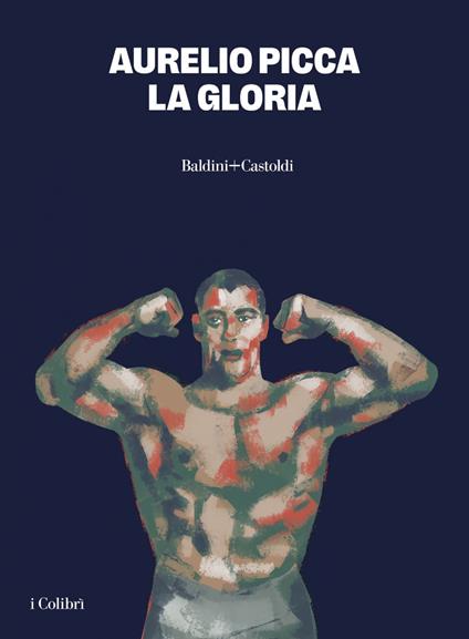 La gloria - Aurelio Picca - ebook