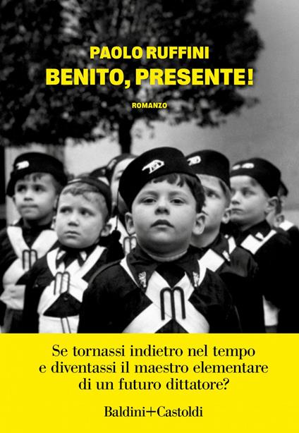Benito, presente! - Paolo Ruffini - ebook