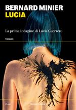Lucia. La prima indagine di Lucia Guerrero