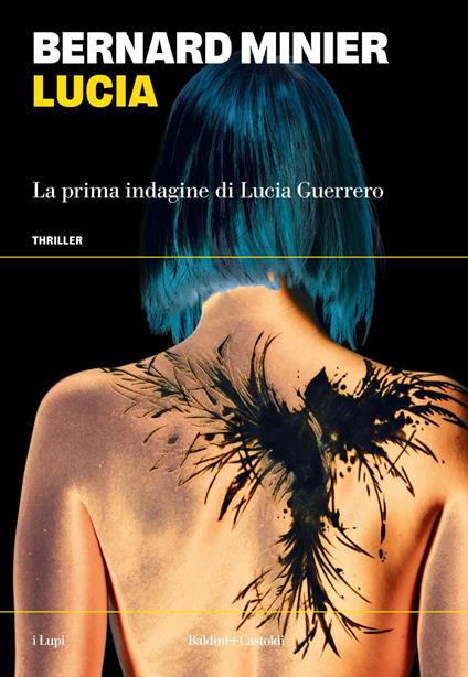 Lucia. La prima indagine di Lucia Guerrero - Bernard Minier - ebook