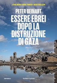 Essere ebrei dopo la distruzione di Gaza
