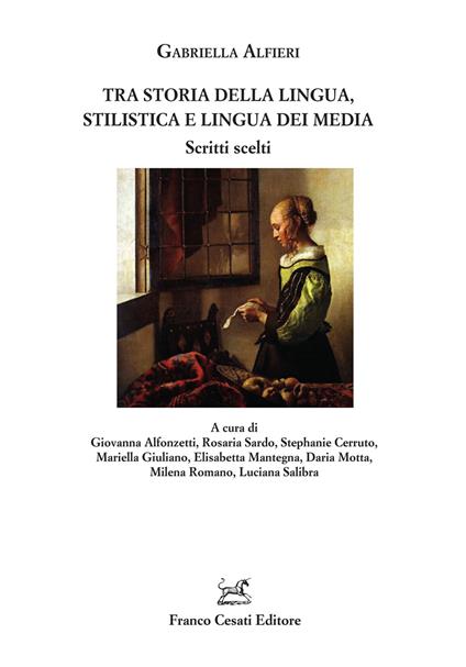 Tra storia della lingua, stilistica e lingua dei media - Gabriella Alfieri - copertina
