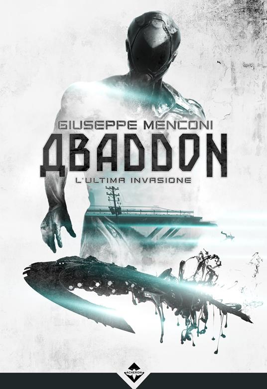 Abaddon. L'ultima invasione - Giuseppe Menconi - copertina