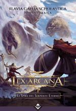Lex Arcana - Le Spire del Serpente Eterno