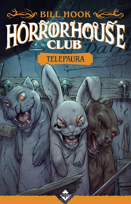 Telepaura. Horror house club - Bill Hook - copertina