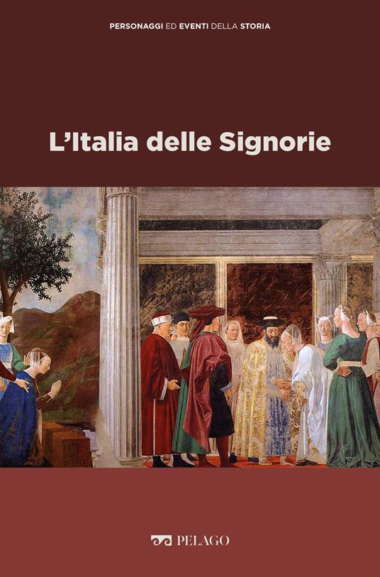 L' Italia delle Signorie - Salvatore Carannante - ebook