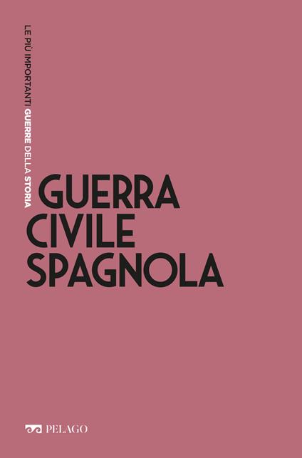 Guerra civile spagnola - Alfonso Botti - ebook