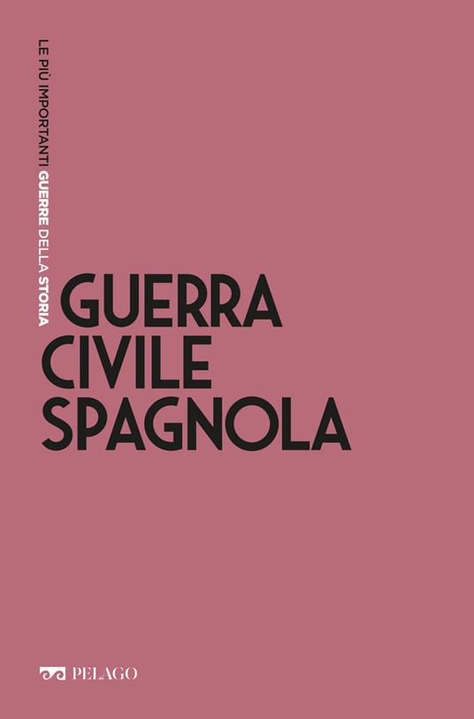 Guerra civile spagnola - Alfonso Botti - ebook