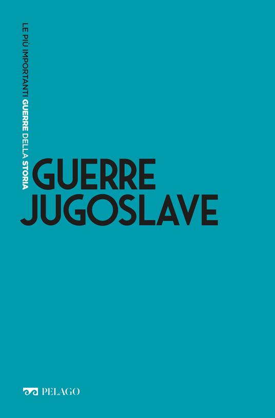 Guerre jugoslave - Benedetto Zaccaria - ebook