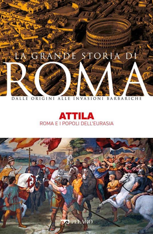 Attila. Roma e i popoli dell'Eurasia - Vittorio Hajime Beonio Brocchieri - ebook