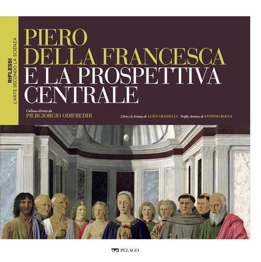 Piero della Francesca e la prospettiva centrale - V.V.A.A. - ebook