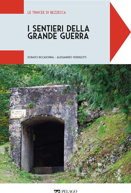 Le trincee di Bezzecca - Alessandro Fedrigotti,Donato Riccadonna - ebook