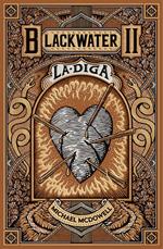 La diga. Blackwater. Vol. 2