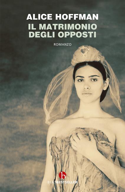 Il matrimonio degli opposti - Alice Hoffman - copertina