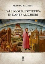 L' allegoria esoterica in Dante Alighieri